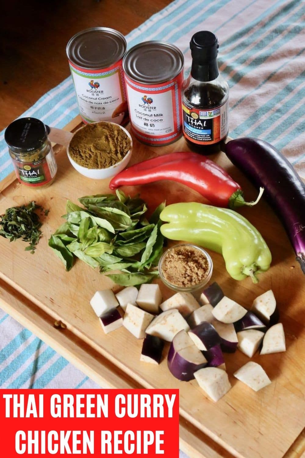 Gaeng Keow Wan: Thai Green Curry Chicken Recipe