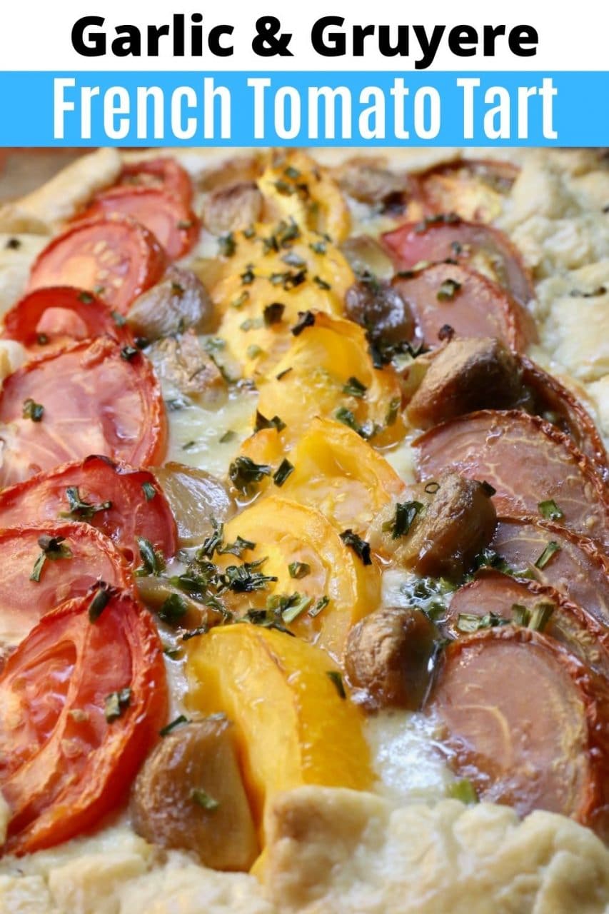 Save our Roasted Garlic Gruyere French Tomato Tart Recipe to Pinterest!