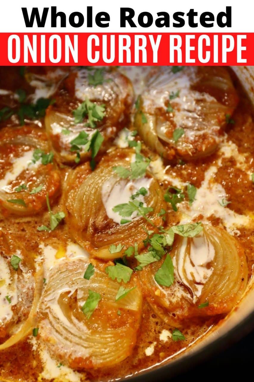 How to make Whole Roasted Onion Curry. This vegetarian Indian recipe features caramelized onions in a creamy tomato masala sauce.