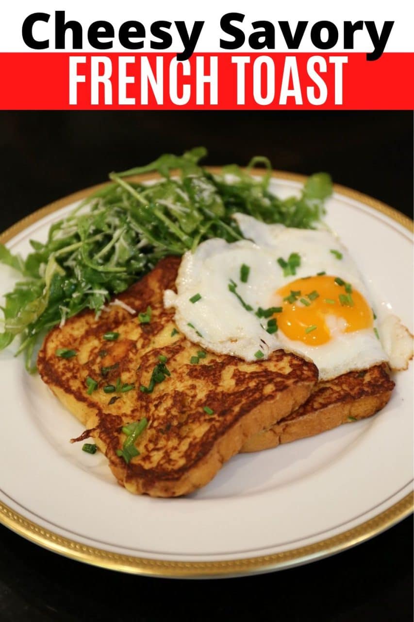 Save our Savory French Toast recipe to Pinterest!