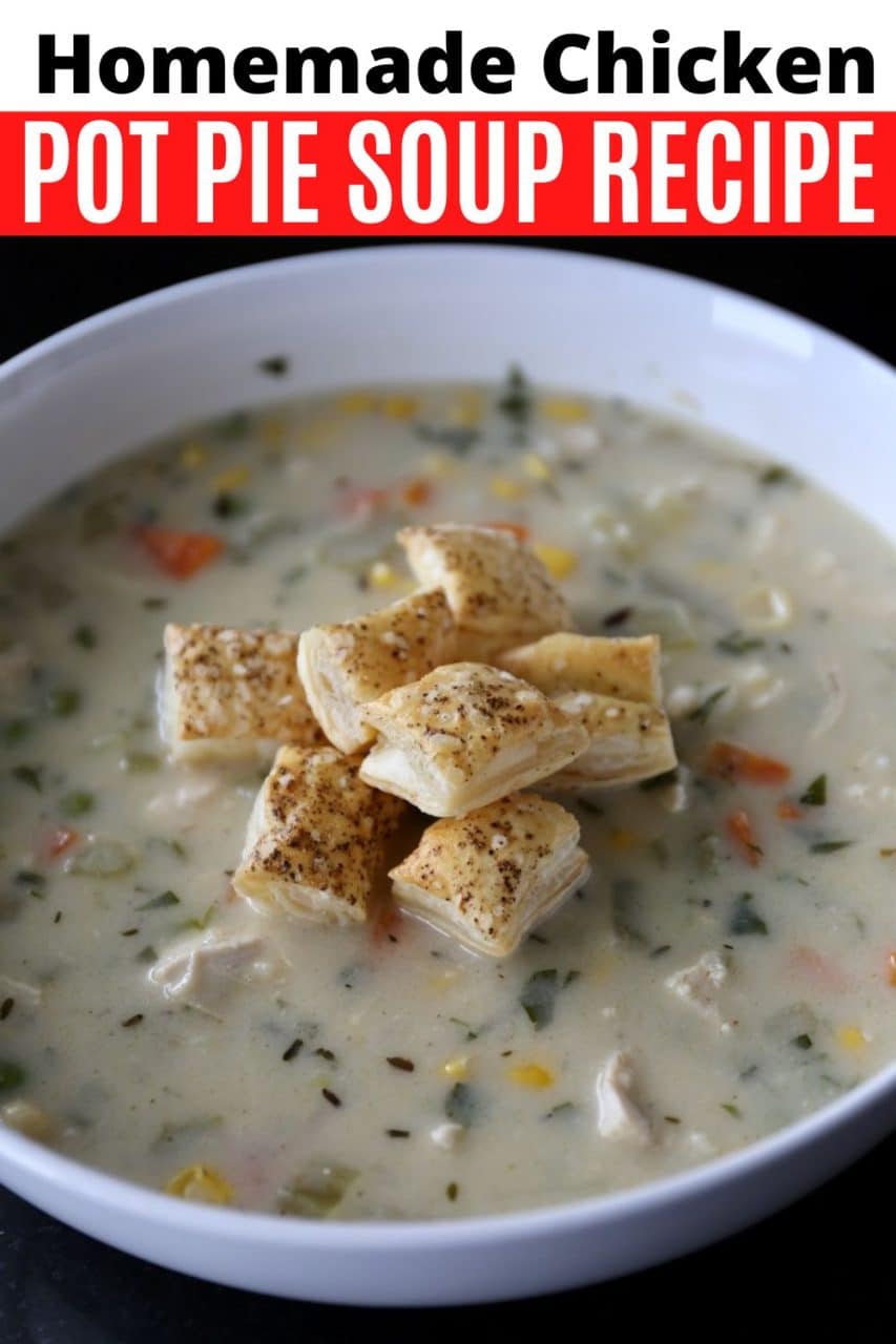 Save our Homemade Chicken Pot Pie Soup recipe to Pinterest!